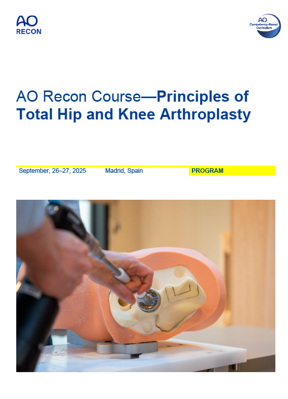 Cartel AO Recon Course—Principles of Total Hip and Knee Arthroplasty